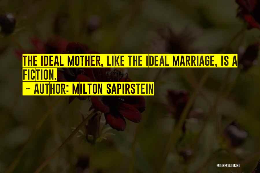 Milton Sapirstein Quotes 520636