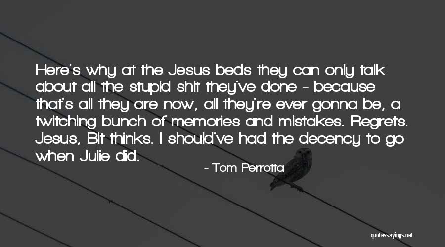 Miluju Quotes By Tom Perrotta Miluju Quotes By Tom Perrotta