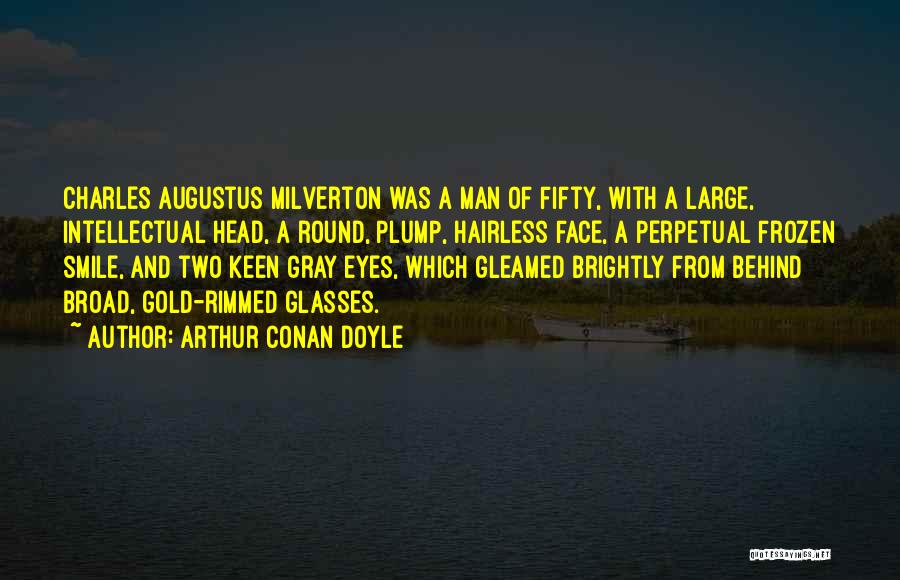 Milverton On Quotes By Arthur Conan Doyle