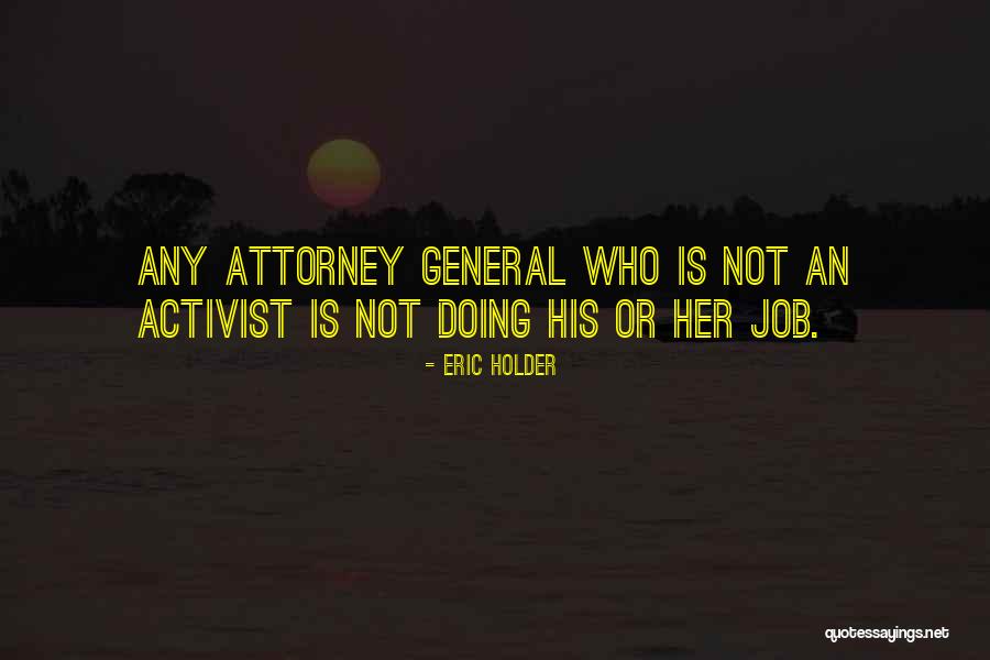 Milwaukee Movie Quotes By Eric Holder