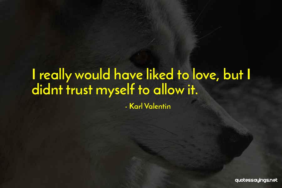 Milyaran Bintang Quotes By Karl Valentin Milyaran Bintang Quotes By Karl Valentin