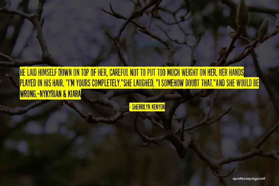 Milyonda Bir Quotes By Sherrilyn Kenyon Milyonda Bir Quotes By Sherrilyn Kenyon