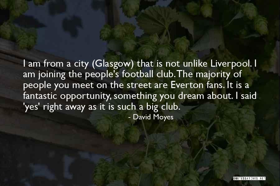 Milyun Quotes By David Moyes Milyun Quotes By David Moyes