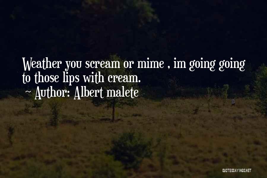 Mime Quotes By Albert Malete