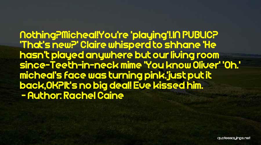 Mime Quotes By Rachel Caine