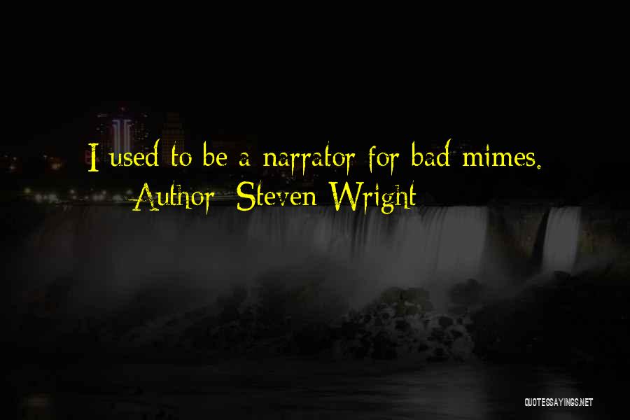 Mime Quotes By Steven Wright