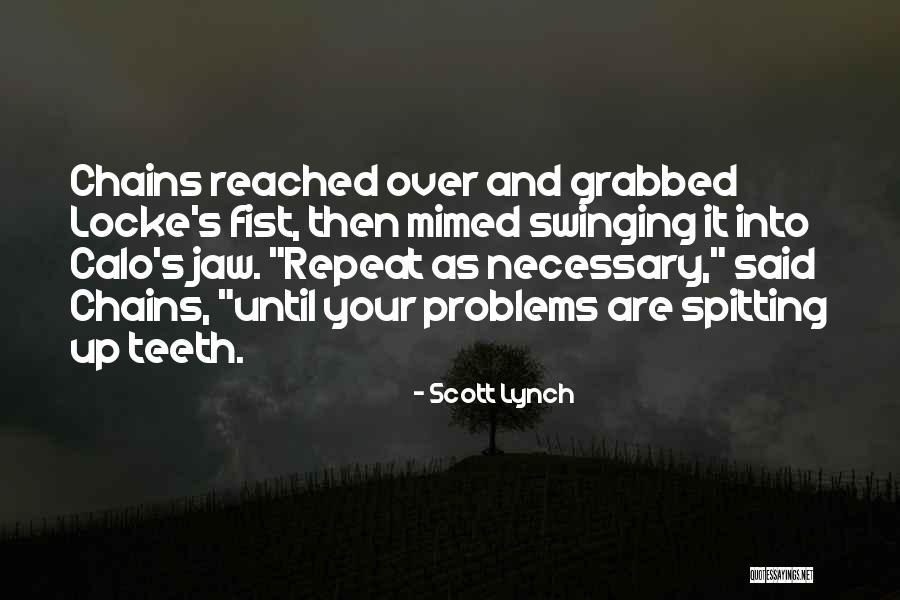 Mimed Quotes By Scott Lynch Mimed Quotes By Scott Lynch