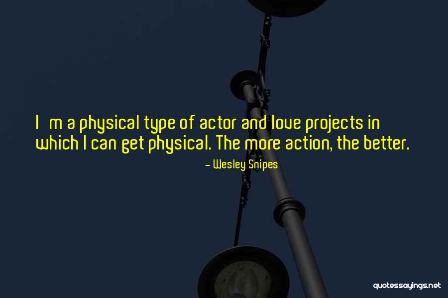 Mimed Quotes By Wesley Snipes Mimed Quotes By Wesley Snipes