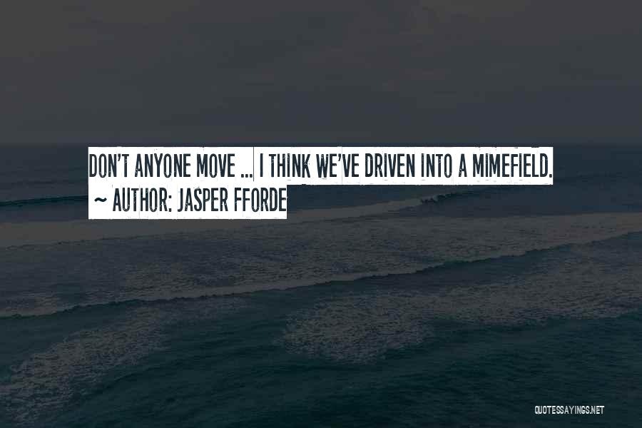 Mimes Quotes By Jasper Fforde