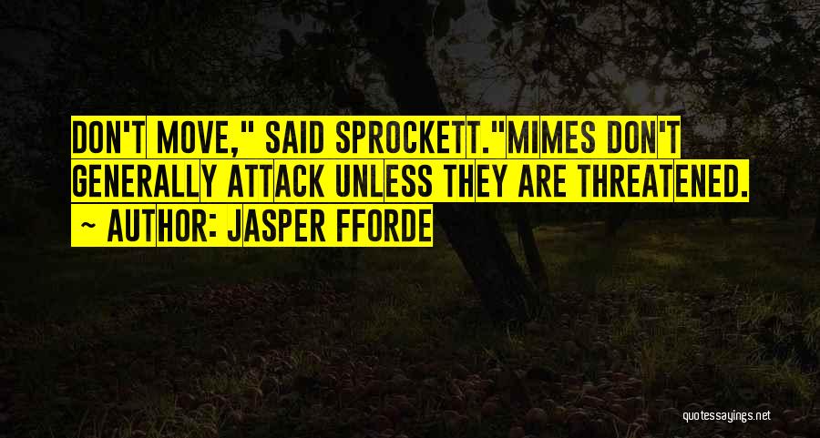 Mimes Quotes By Jasper Fforde