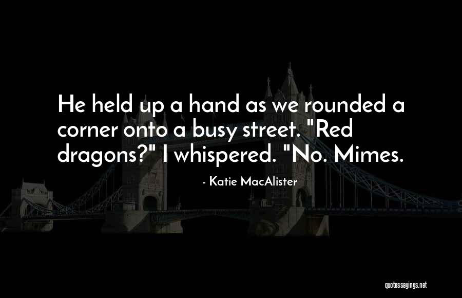 Mimes Quotes By Katie MacAlister