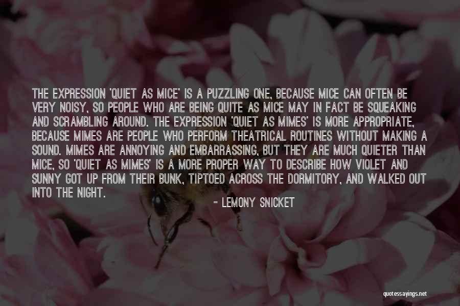 Mimes Quotes By Lemony Snicket