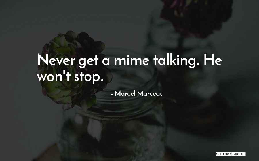 Mimes Quotes By Marcel Marceau