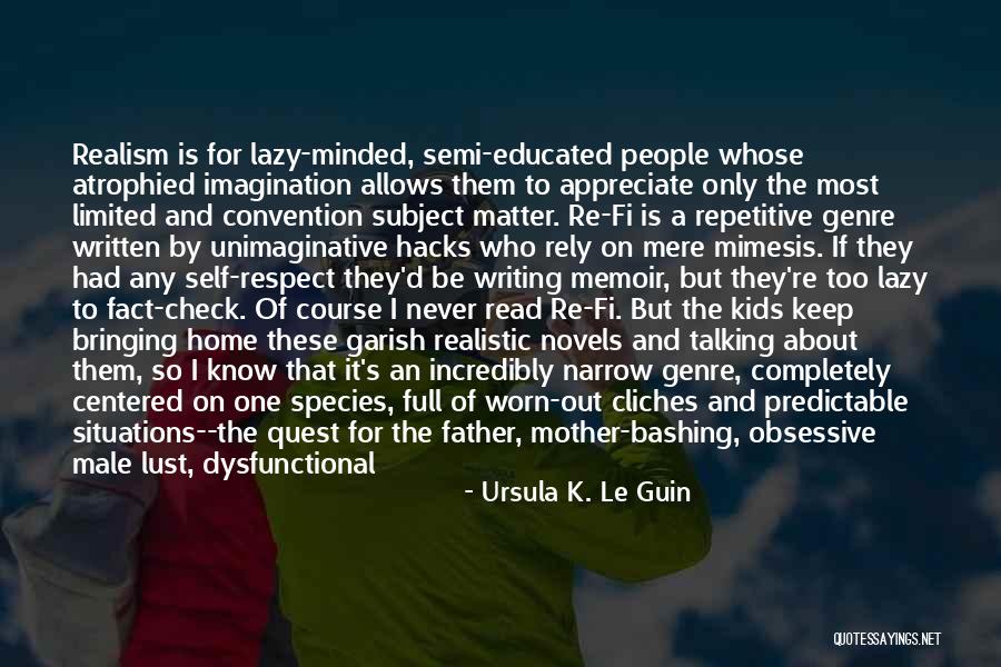 Mimesis Quotes By Ursula K. Le Guin