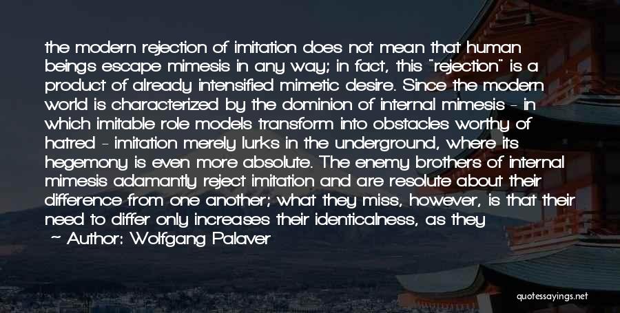 Mimetic Desire Quotes By Wolfgang Palaver