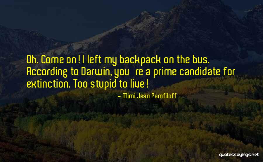 Mimi Jean Pamfiloff Quotes 1287327