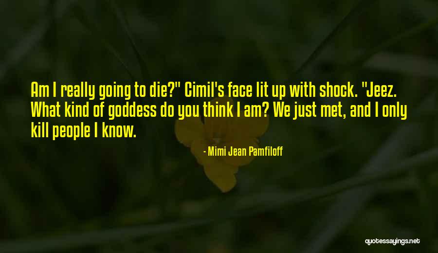 Mimi Jean Pamfiloff Quotes 1381807