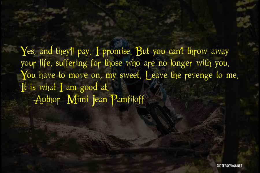 Mimi Jean Pamfiloff Quotes 2221925