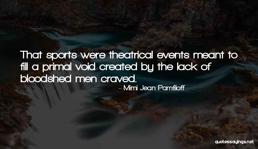 Mimi Jean Pamfiloff Quotes 663878