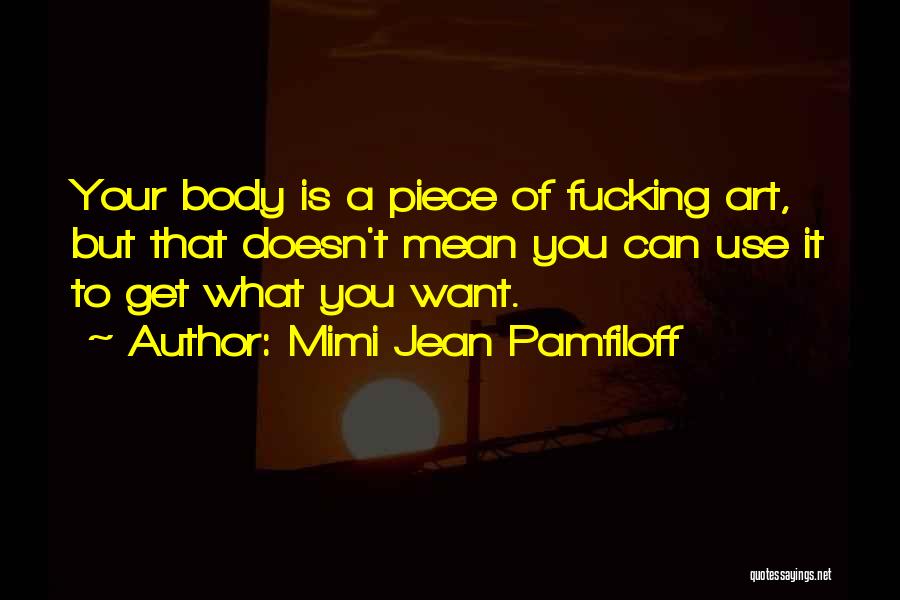 Mimi Jean Pamfiloff Quotes 972525