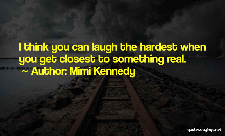 Mimi Kennedy Quotes 1221933