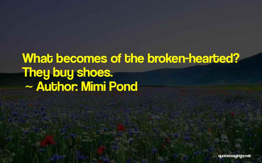 Mimi Pond Quotes 564489