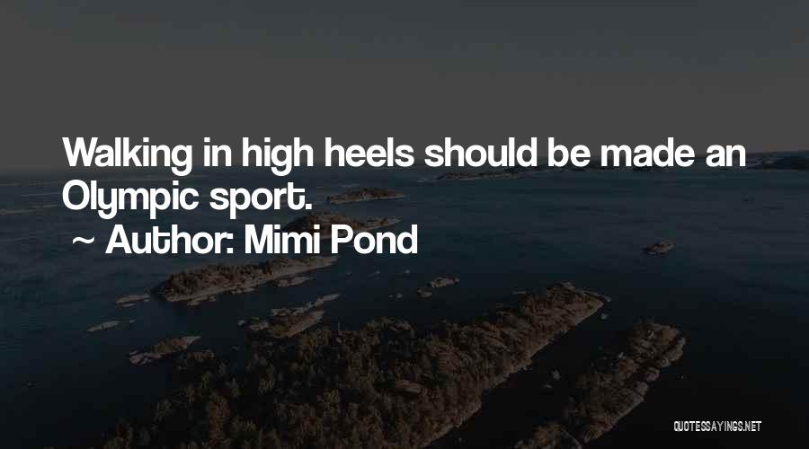 Mimi Pond Quotes 827780