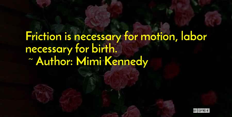 Mimi Quotes By Mimi Kennedy