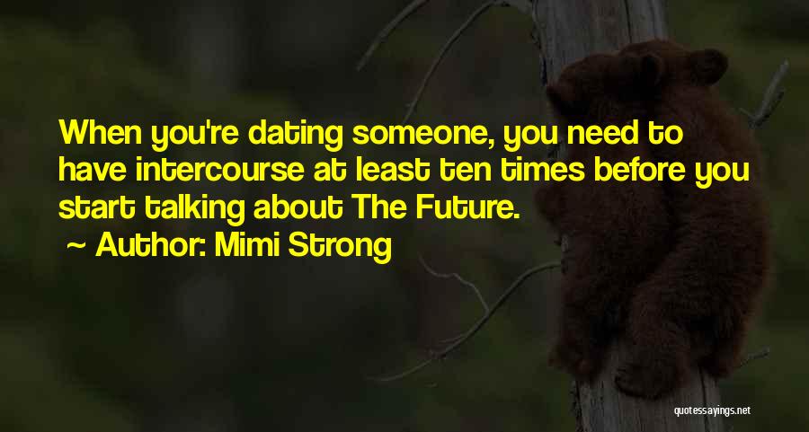 Mimi Strong Quotes 2053880