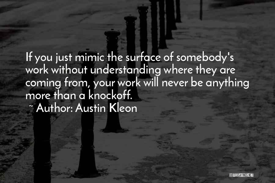 Mimic Quotes By Austin Kleon