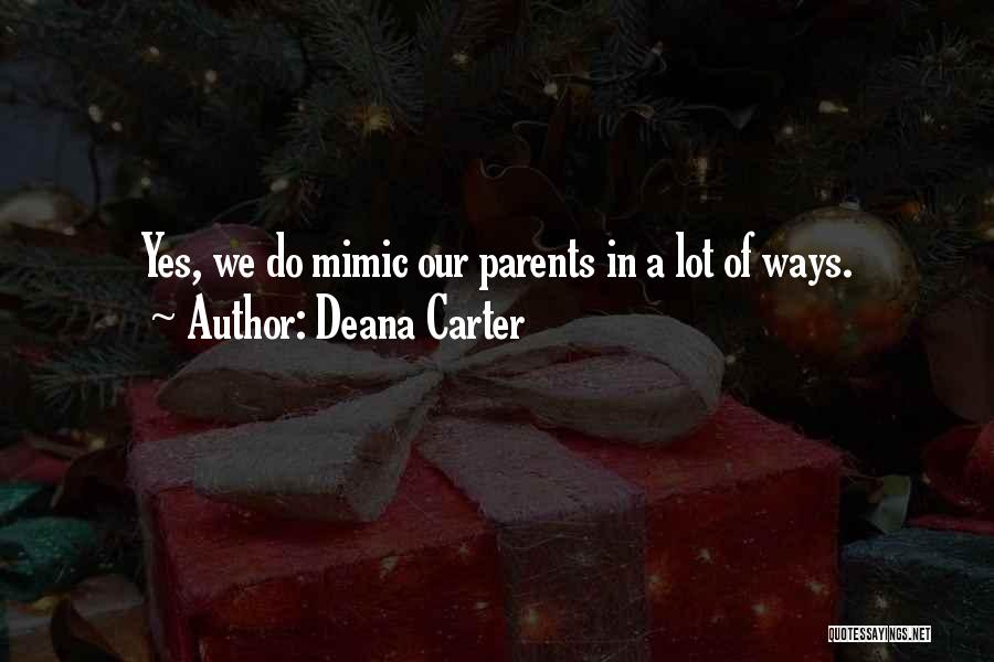 Mimic Quotes By Deana Carter