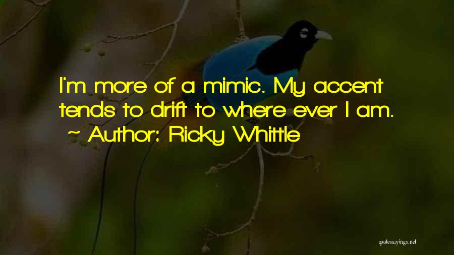 Mimic Quotes By Ricky Whittle