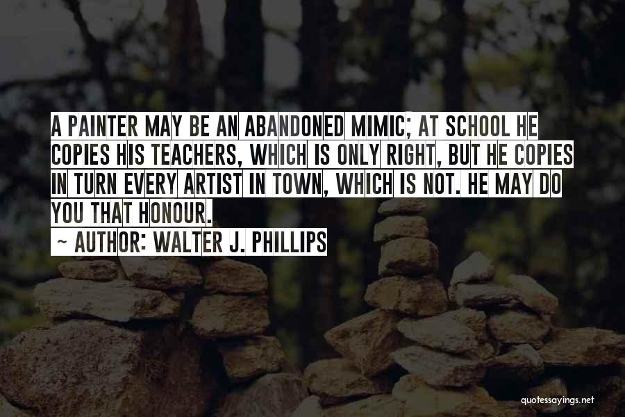 Mimic Quotes By Walter J. Phillips