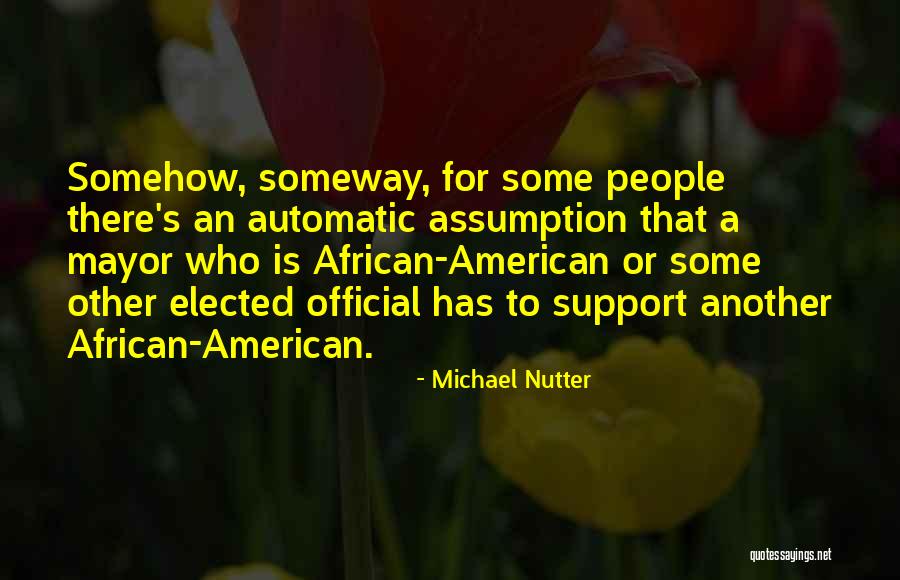 Mimica Dex Quotes By Michael Nutter Mimica Dex Quotes By Michael Nutter