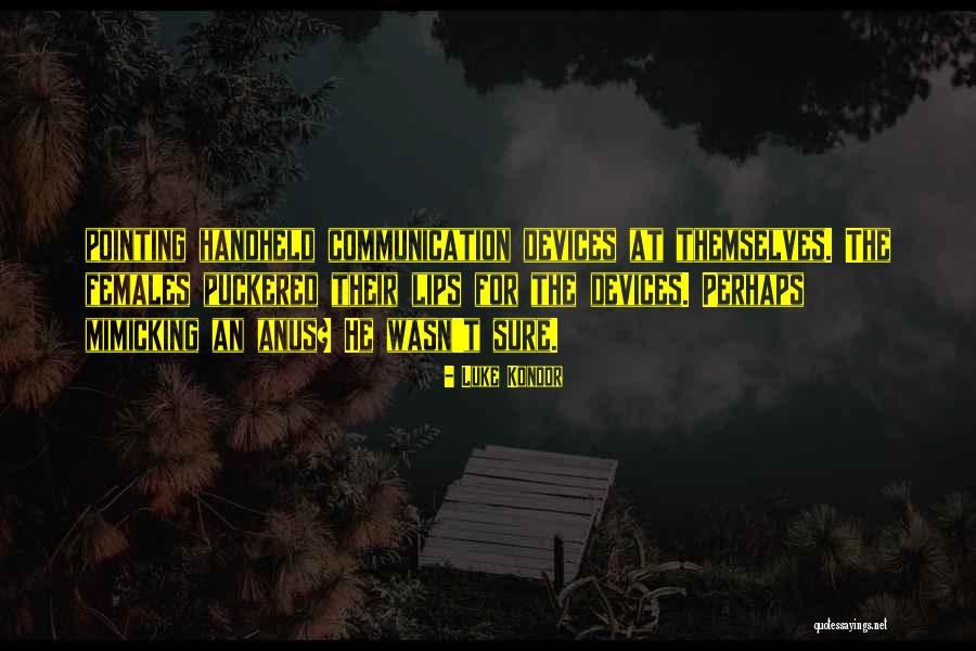 Mimicking Others Quotes By Luke Kondor Mimicking Others Quotes By Luke Kondor