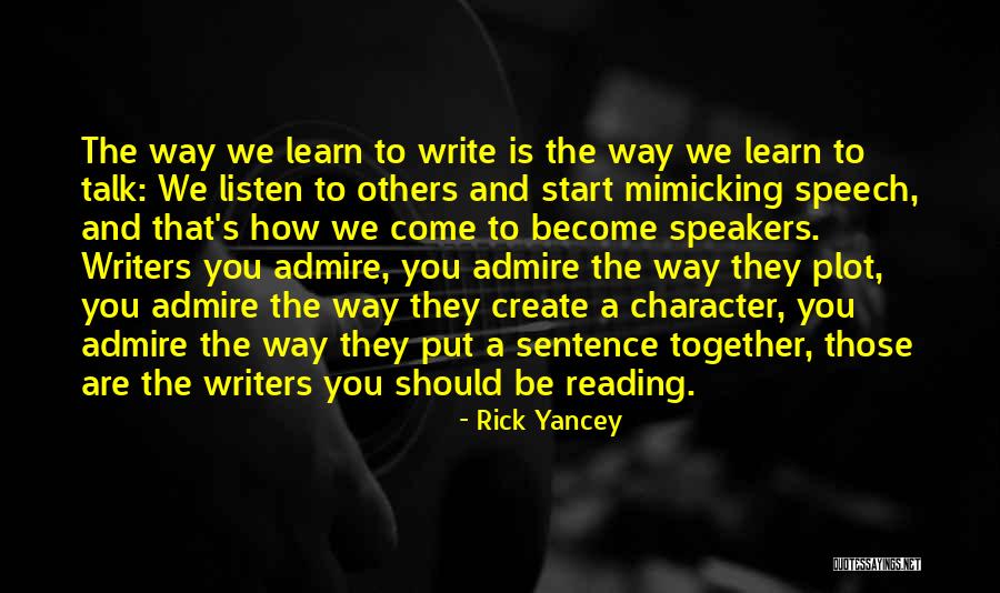 Mimicking Others Quotes By Rick Yancey