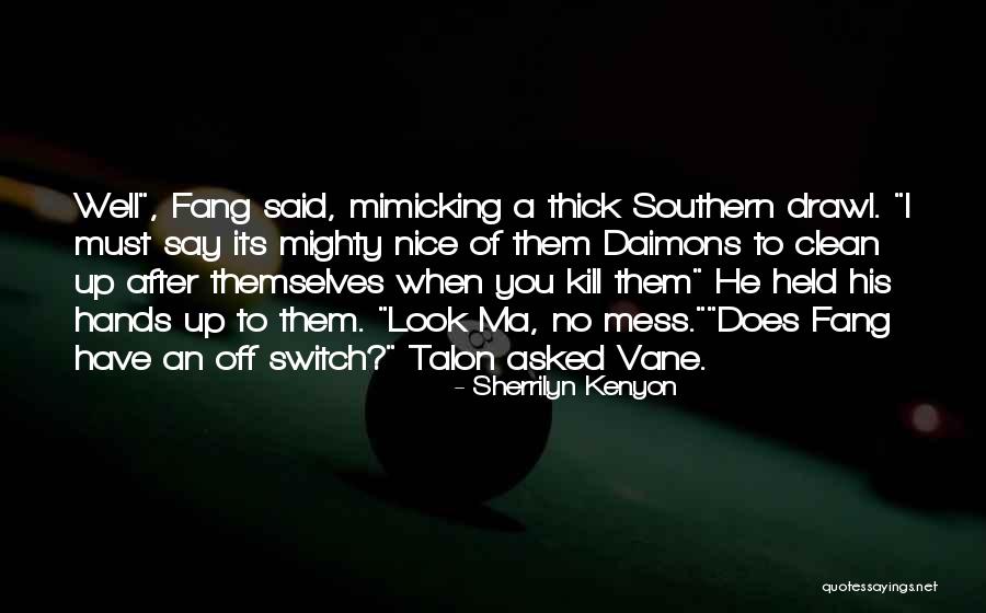 Mimicking Others Quotes By Sherrilyn Kenyon Mimicking Others Quotes By Sherrilyn Kenyon