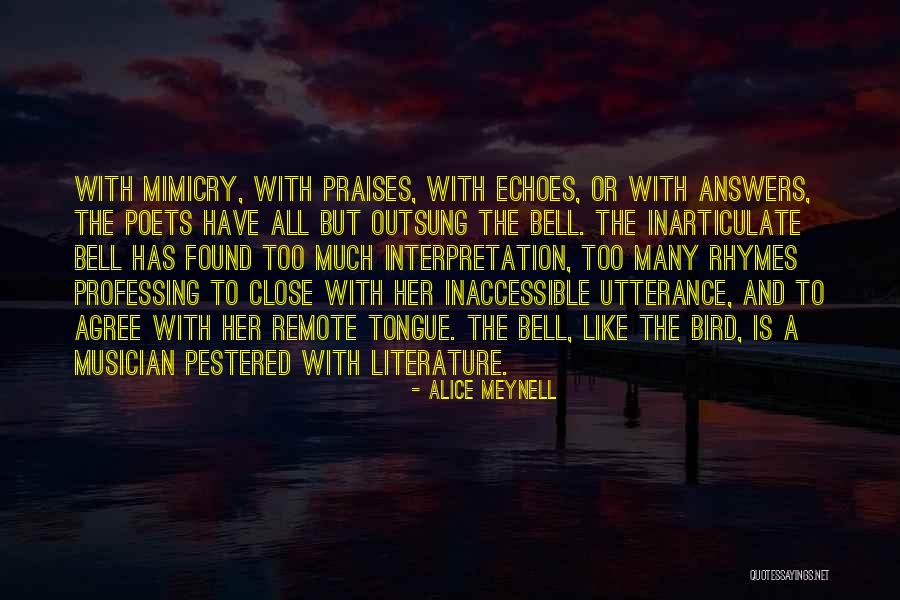 Mimicry Of Someone Or Something Quotes By Alice Meynell Mimicry Of Someone Or Something Quotes By Alice Meynell