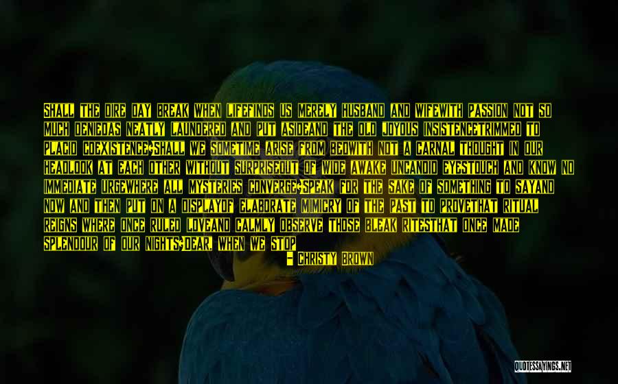 Mimicry Of Someone Or Something Quotes By Christy Brown Mimicry Of Someone Or Something Quotes By Christy Brown