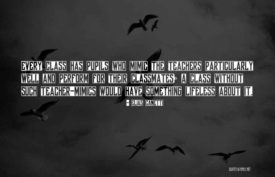 Mimicry Of Someone Or Something Quotes By Elias Canetti Mimicry Of Someone Or Something Quotes By Elias Canetti