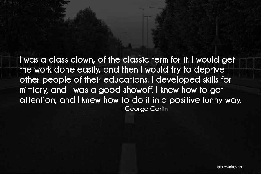 Mimicry Of Someone Or Something Quotes By George Carlin Mimicry Of Someone Or Something Quotes By George Carlin