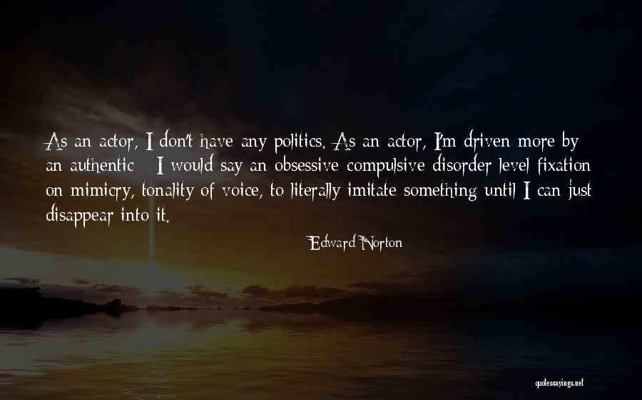 Mimicry Quotes By Edward Norton