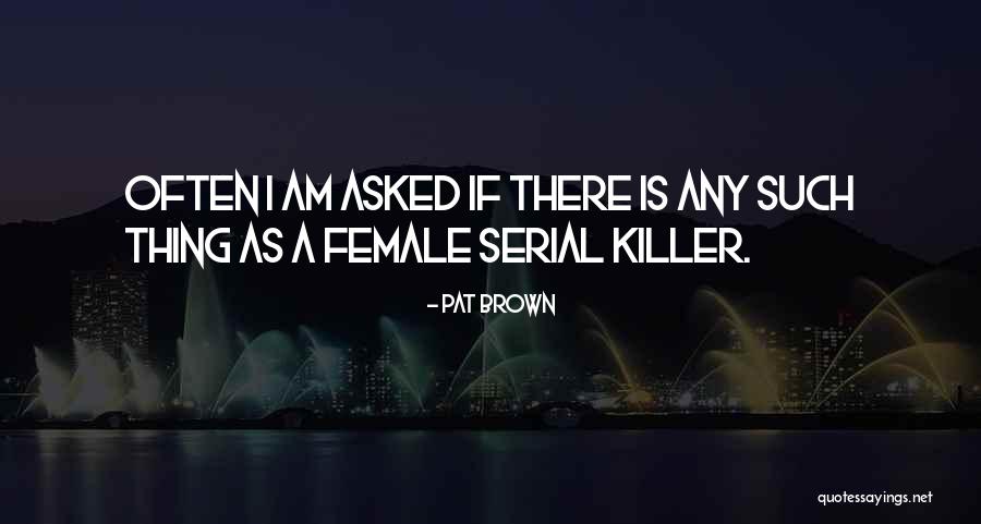 Mimika Luca Quotes By Pat Brown Mimika Luca Quotes By Pat Brown