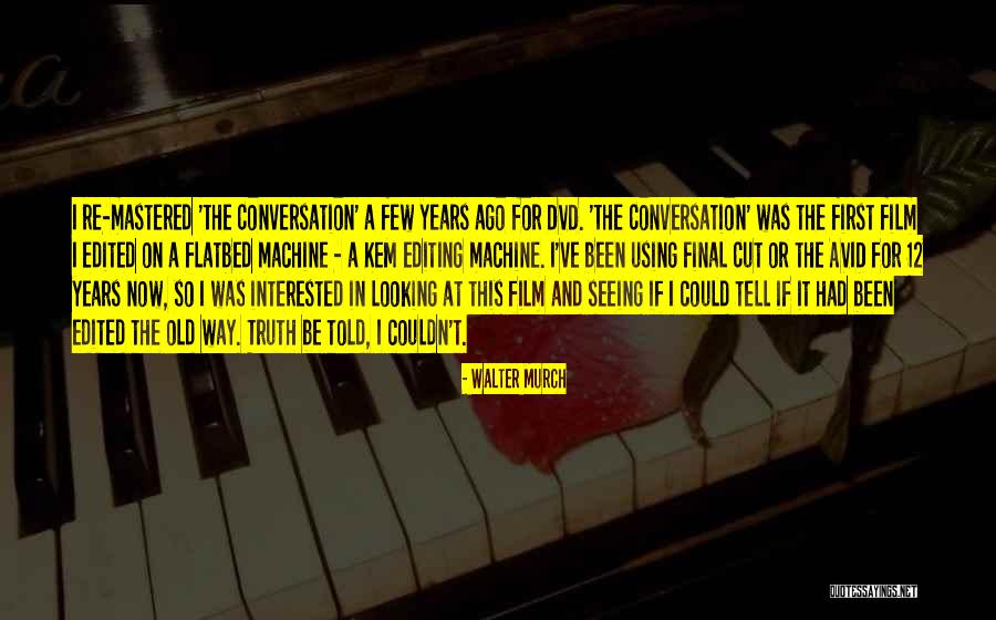 Mimika Luca Quotes By Walter Murch Mimika Luca Quotes By Walter Murch