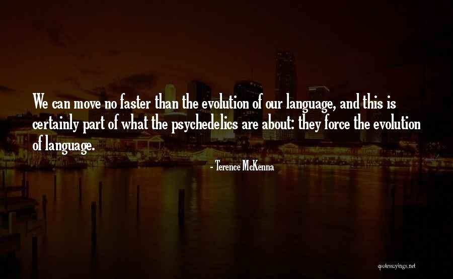 Miminko Panenka Quotes By Terence McKenna Miminko Panenka Quotes By Terence McKenna