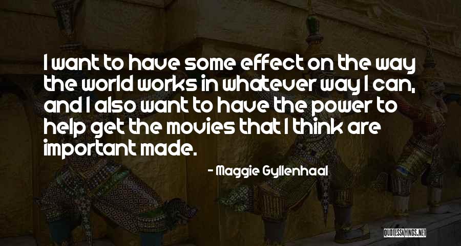 Mimoh Dz Quotes By Maggie Gyllenhaal Mimoh Dz Quotes By Maggie Gyllenhaal