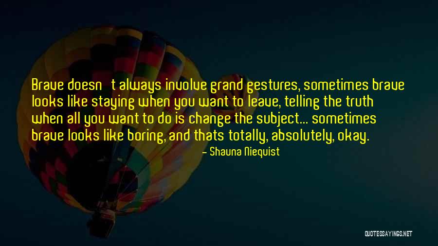 Mimoto Genova Quotes By Shauna Niequist Mimoto Genova Quotes By Shauna Niequist