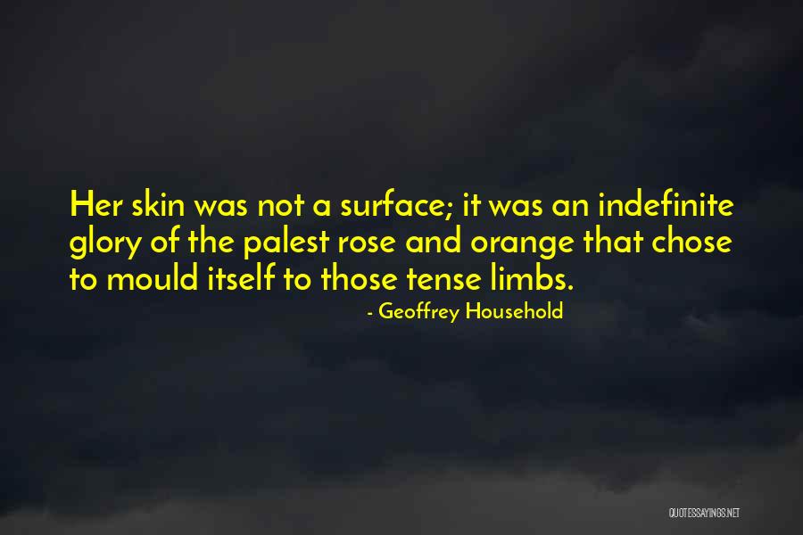 Mimoza Hafizi Quotes By Geoffrey Household Mimoza Hafizi Quotes By Geoffrey Household