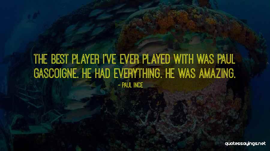 Mimoza Hafizi Quotes By Paul Ince Mimoza Hafizi Quotes By Paul Ince