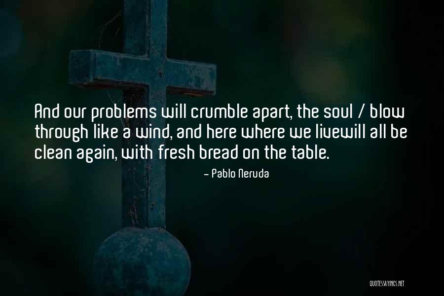 Mimpiku Jadi Quotes By Pablo Neruda Mimpiku Jadi Quotes By Pablo Neruda
